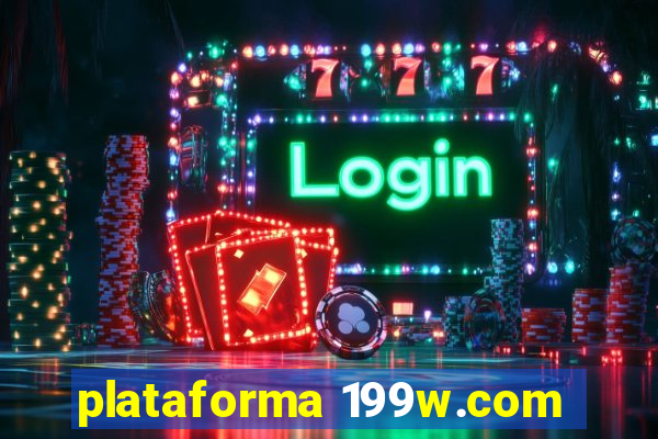 plataforma 199w.com